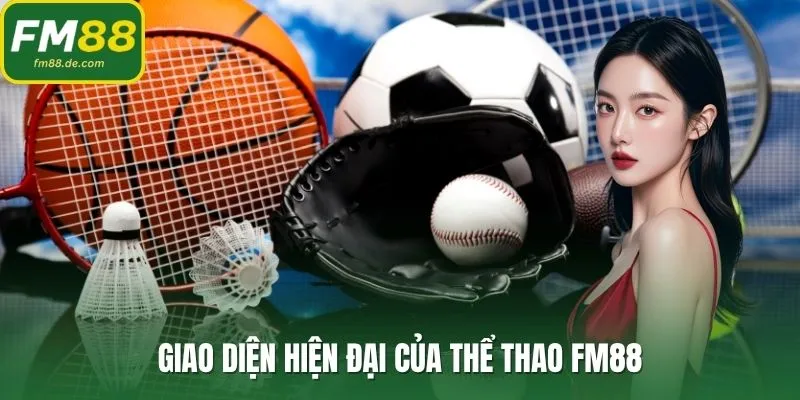 Giao diện hiện đại của thể thao FM88
