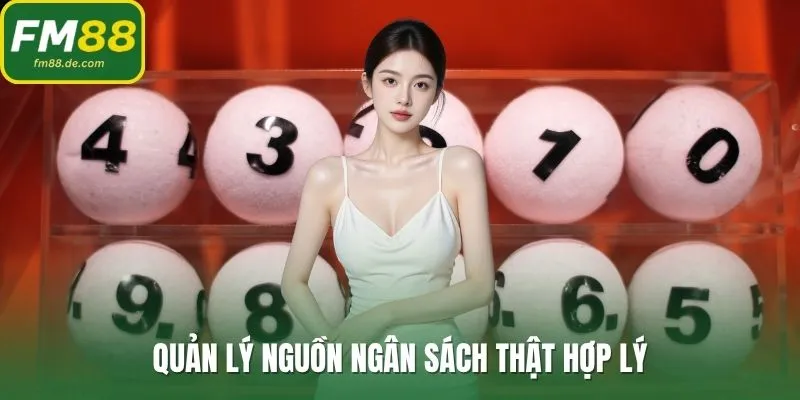 Quản lý nguồn ngân sách thật hợp lý